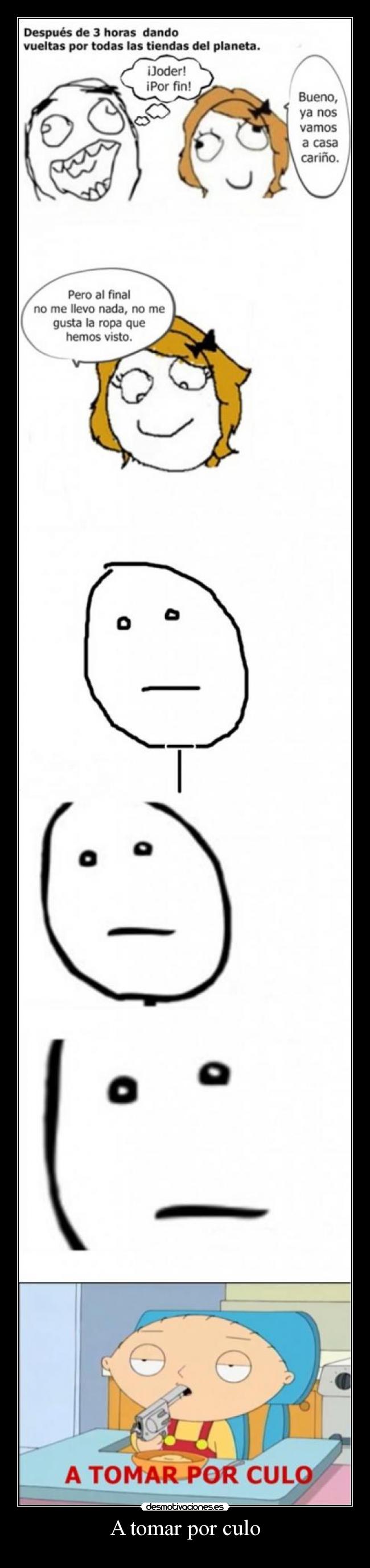 A tomar por culo -