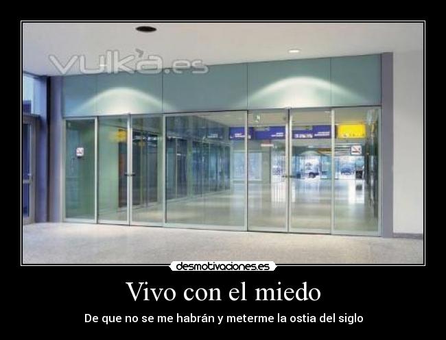 Vivo con el miedo - 
