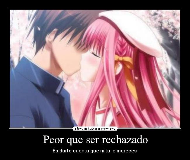 Peor que ser rechazado - 