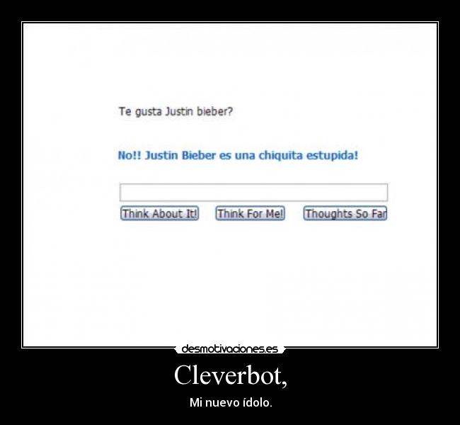 Cleverbot, -