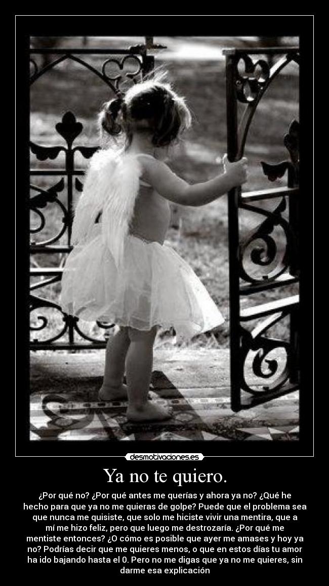 Ya no te quiero. -