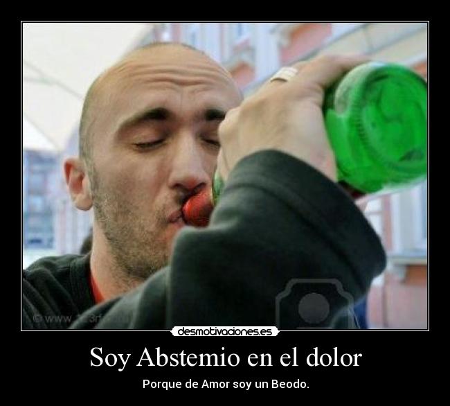 Soy Abstemio en el dolor - 