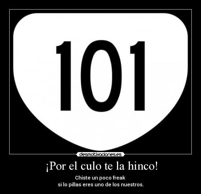 ¡Por el culo te la hinco! -