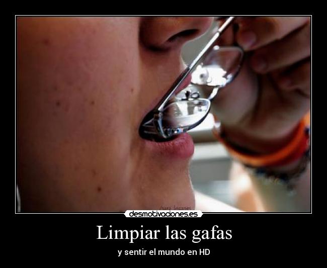Limpiar las gafas -