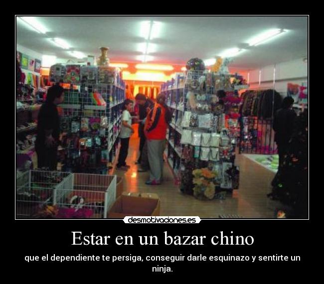 Estar en un bazar chino -