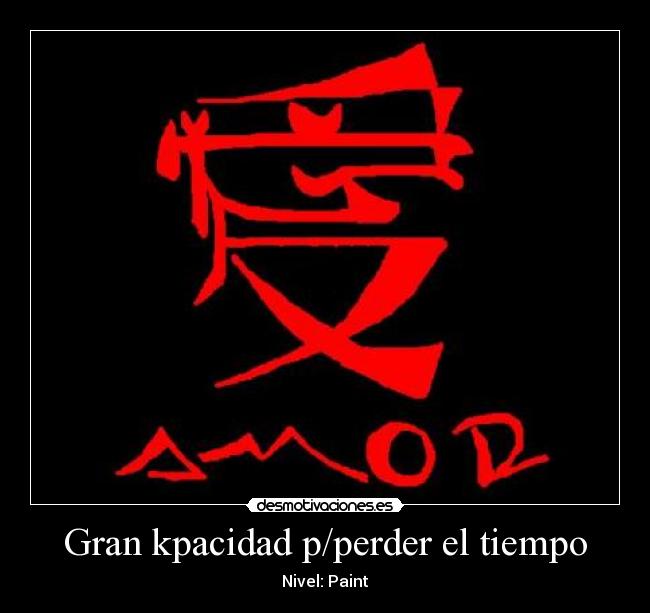 Gran kpacidad p/perder el tiempo - Nivel: Paint