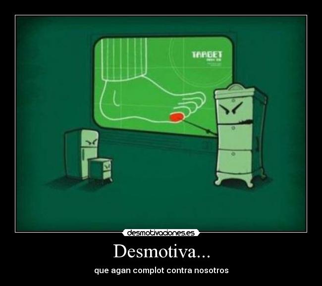 Desmotiva... -