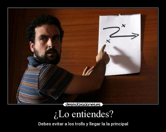 ¿Lo entiendes? -