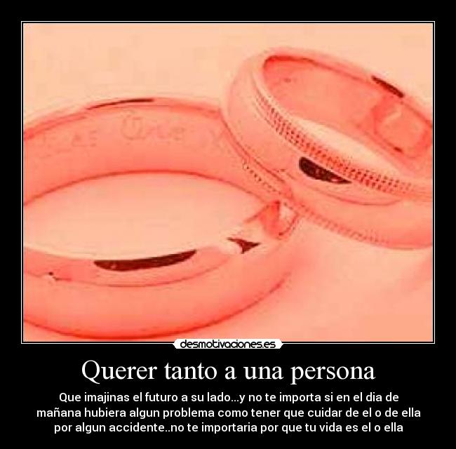Querer tanto a una persona -