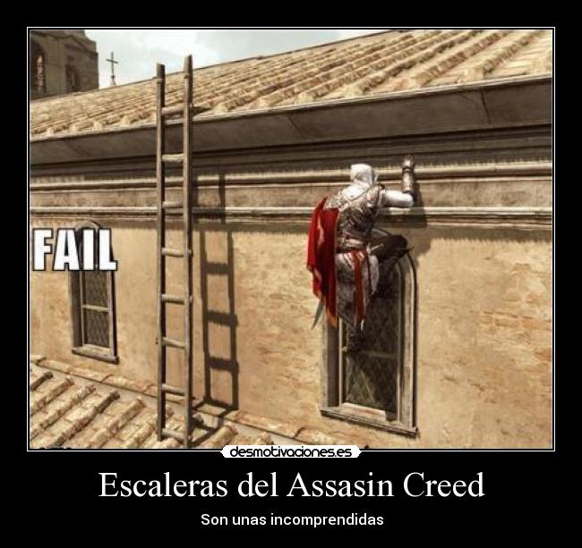 Escaleras del Assasin Creed - Son unas incomprendidas