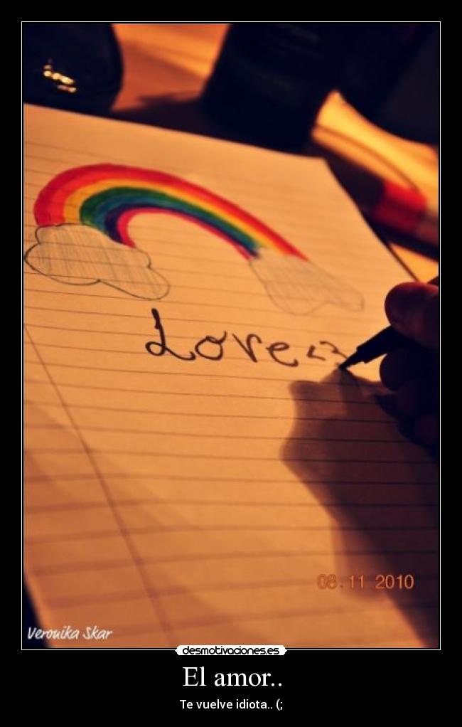 El amor.. -