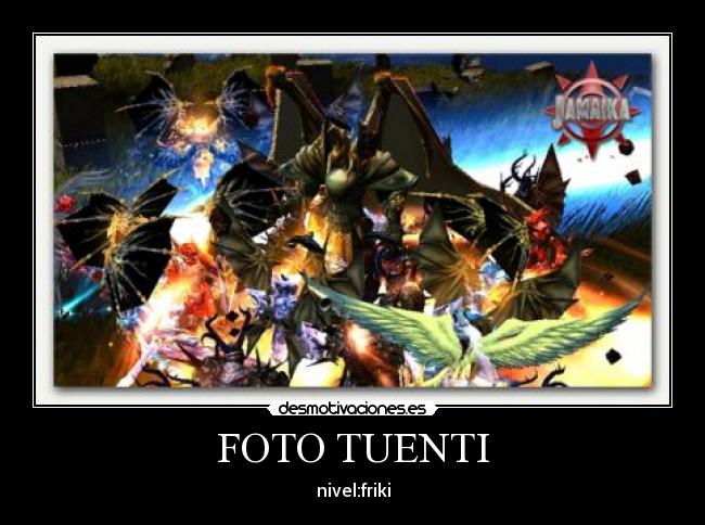 FOTO TUENTI - nivel:friki