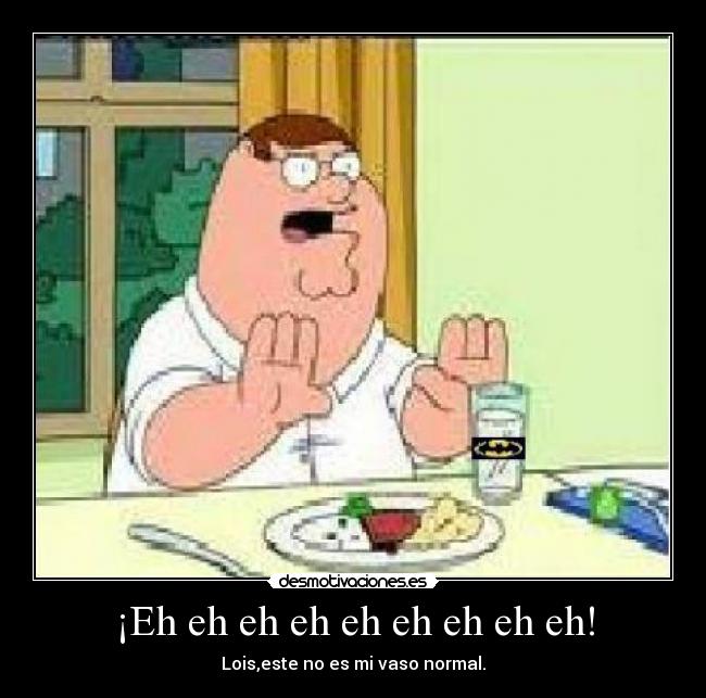 ¡Eh eh eh eh eh eh eh eh eh! -