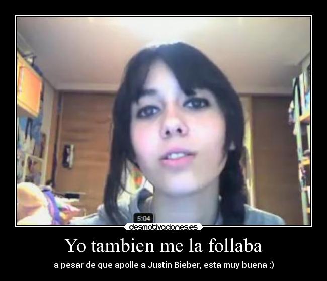 Yo tambien me la follaba -