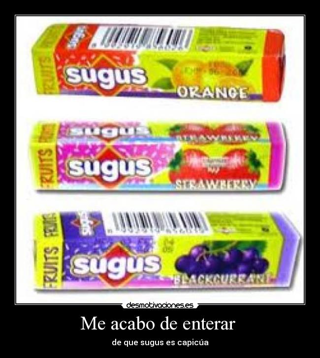 Me acabo de enterar -