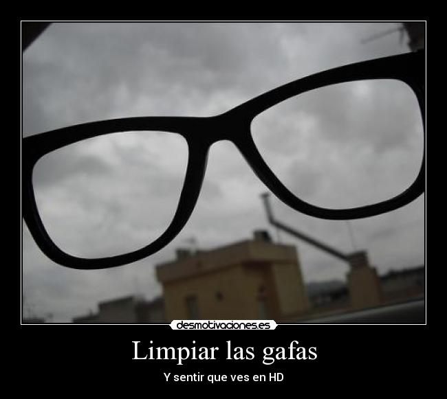 Limpiar las gafas -