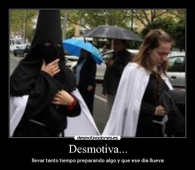 Desmotiva... -