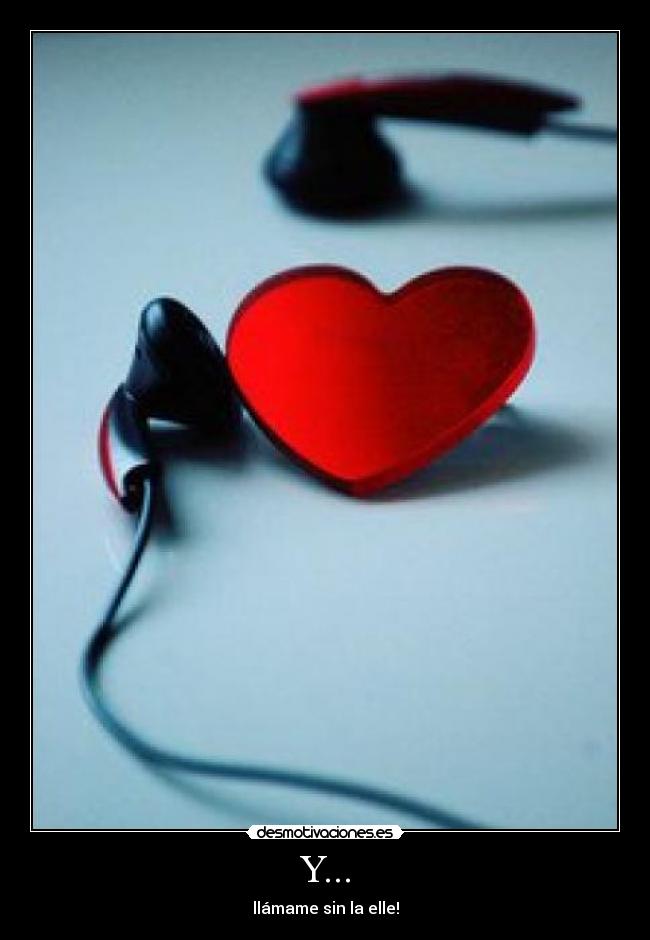 Y... - llámame sin la elle!