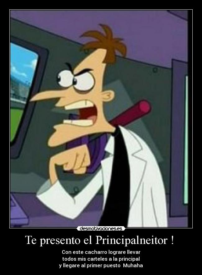 Te presento el Principalneitor ! -