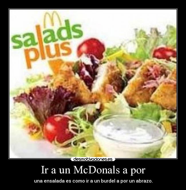 carteles mcdonalsensaladaburdelabrazo desmotivaciones