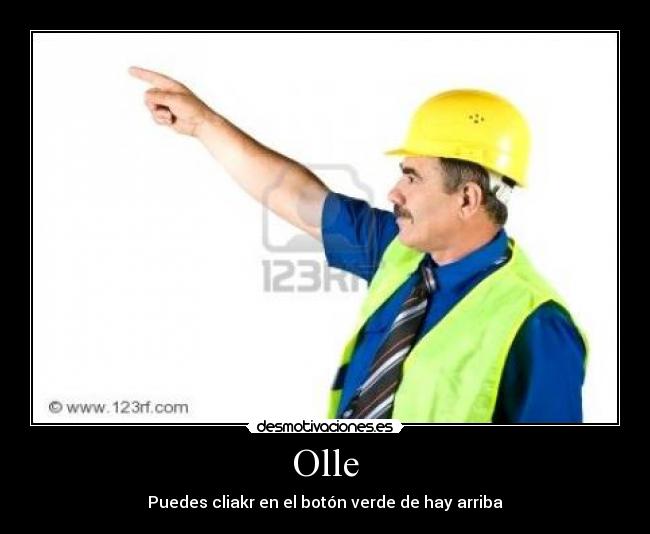 Olle - Puedes cliakr en el botón verde de hay arriba