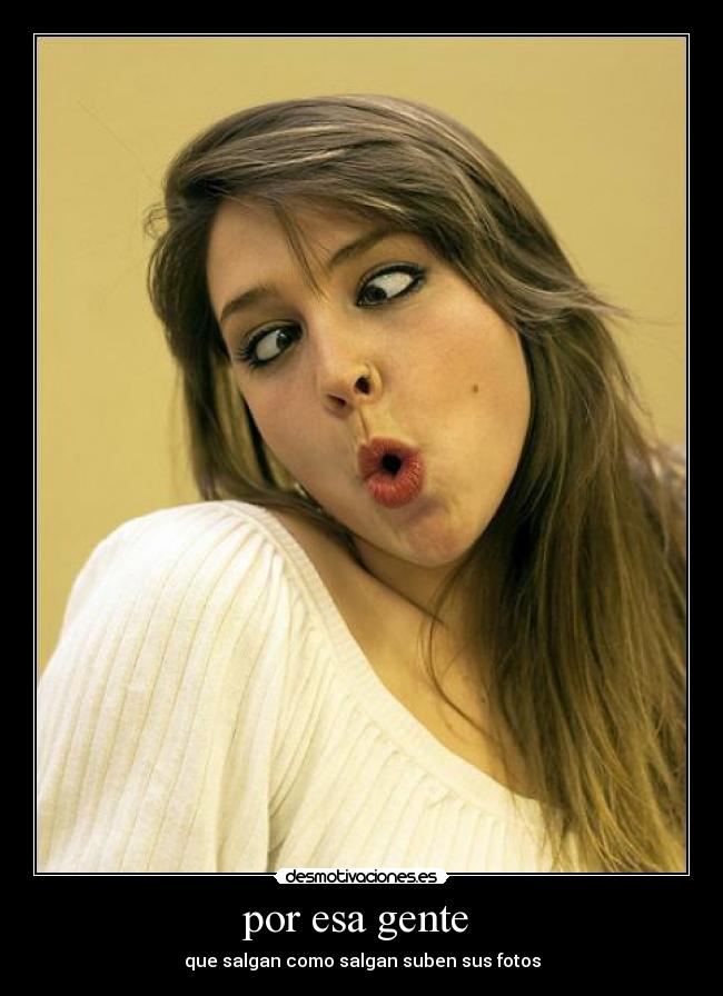 por esa gente -