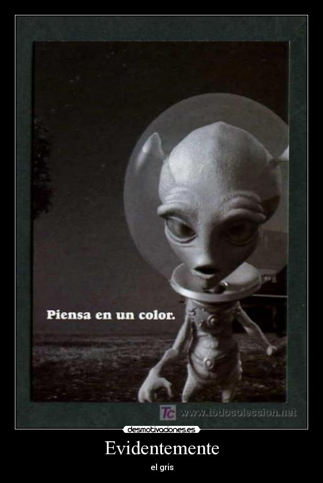 Evidentemente - el gris