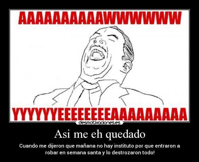 carteles yeahinstitutojajajanohayclases desmotivaciones