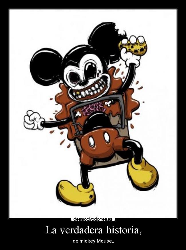 La verdadera historia, - de mickey Mouse..