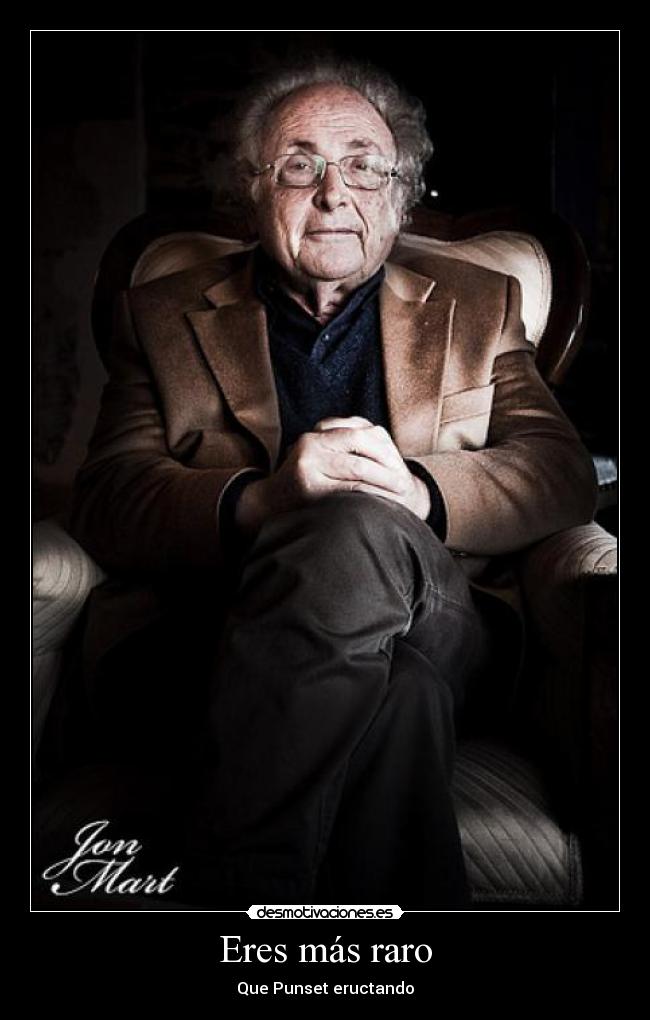 carteles punset desmotivaciones