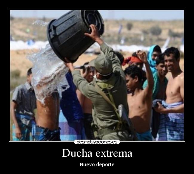 Ducha extrema - Nuevo deporte