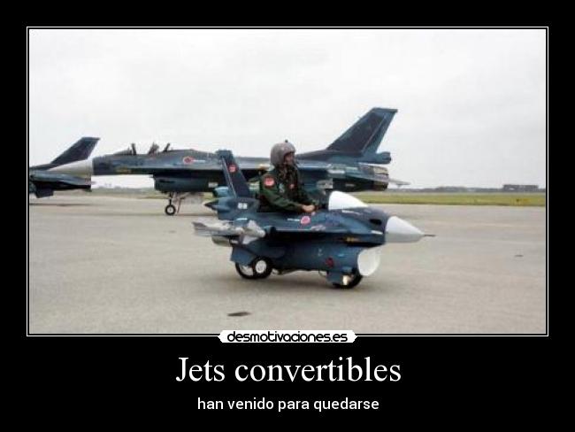 Jets convertibles - han venido para quedarse