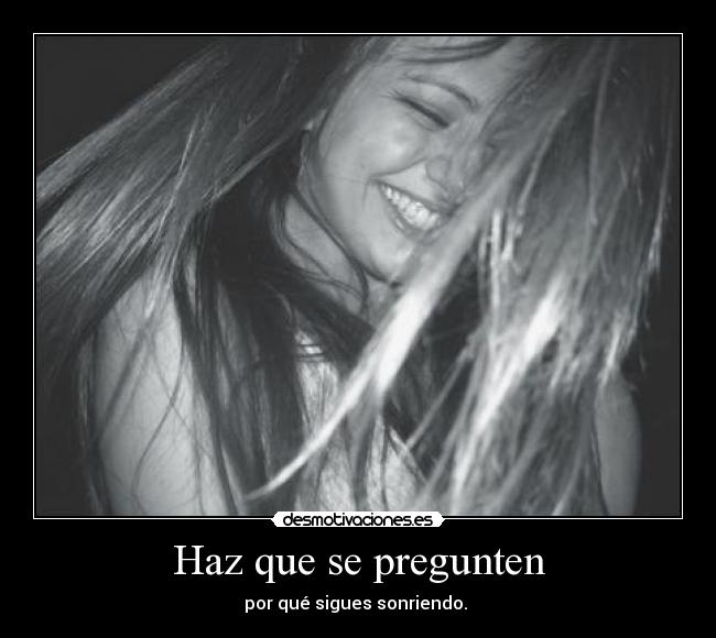 Haz que se pregunten - 