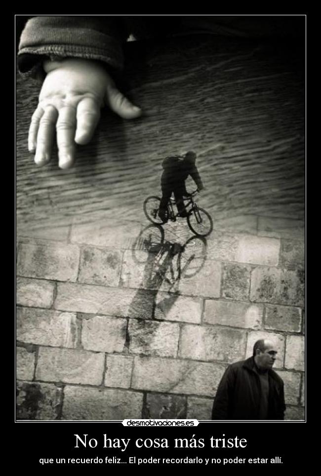 No hay cosa más triste - 
