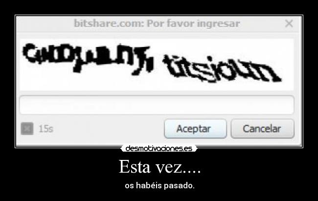 carteles captcha desmotivaciones