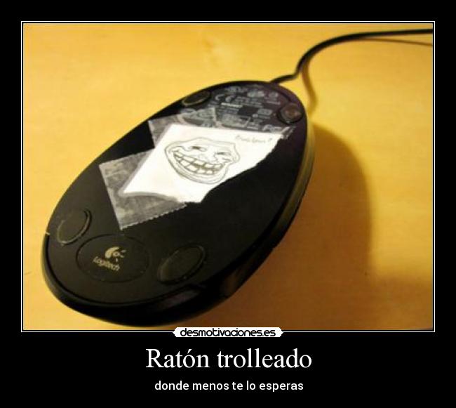 Ratón trolleado - 
