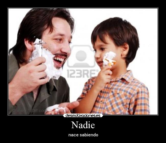 Nadie - nace sabiendo