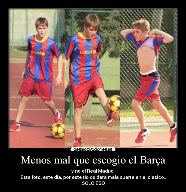 Menos mal que escogio el Barça -