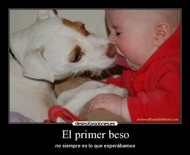 El primer beso - no siempre es lo que esperábamos