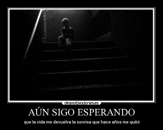 AÚN SIGO ESPERANDO -