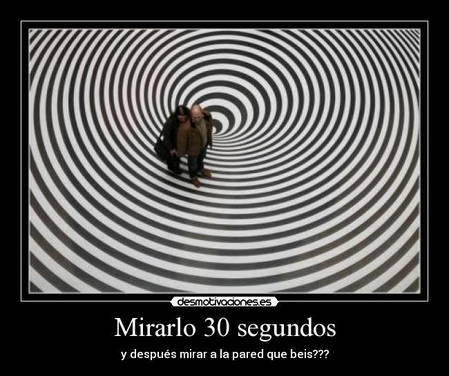 Mirarlo 30 segundos -
