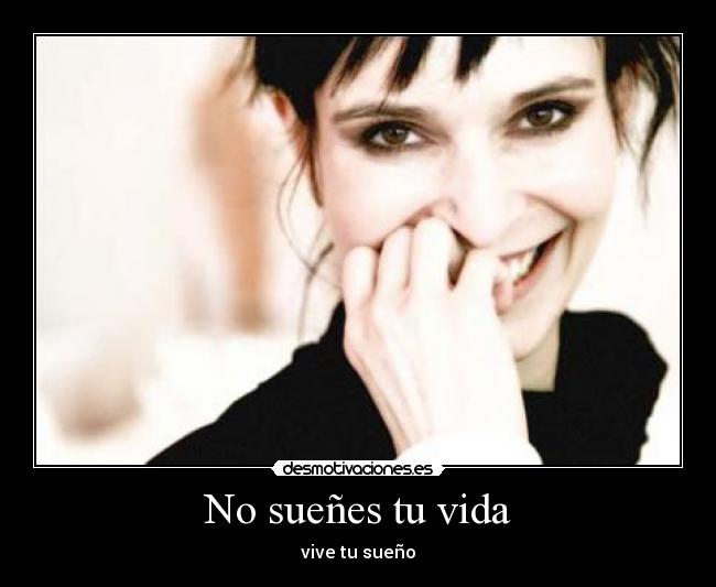 No sueñes tu vida - 