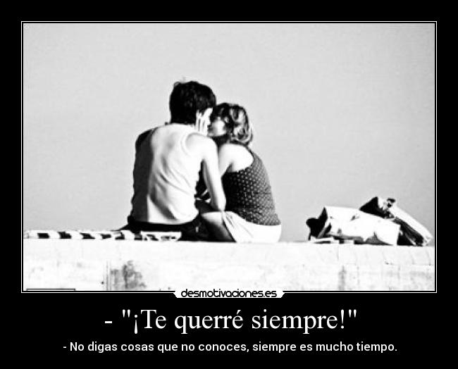 - ¡Te querré siempre! - 