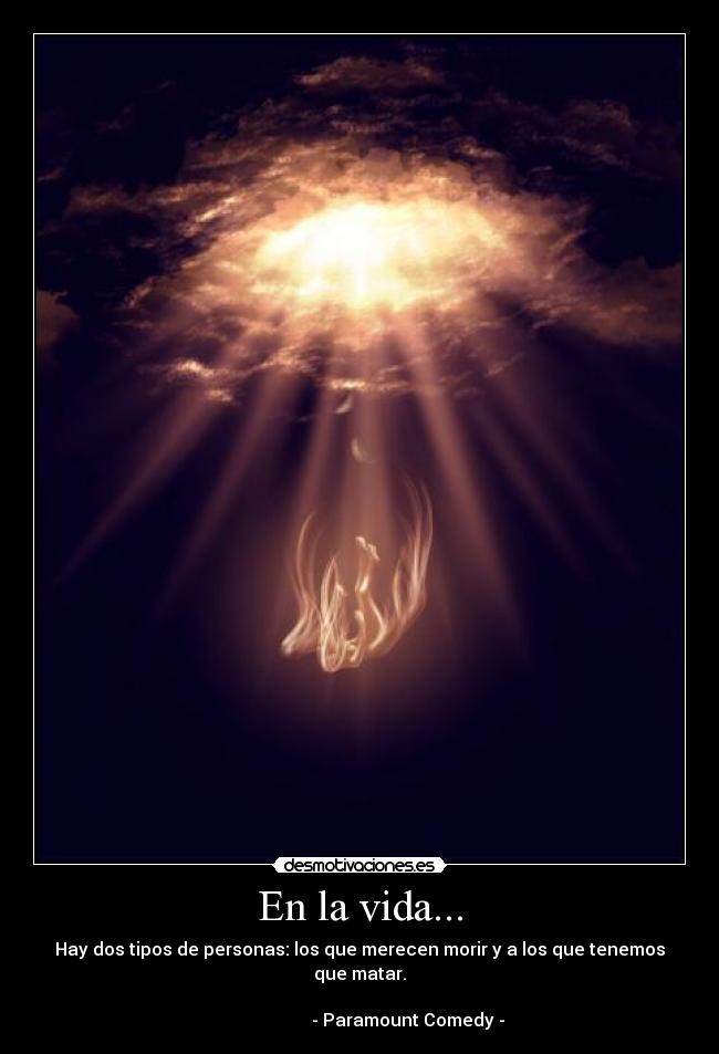 En la vida... -
