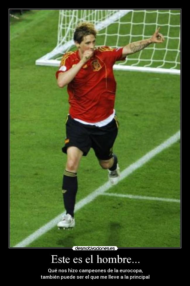 Este es el hombre... -