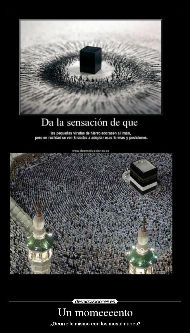 Un momeeeento - ¿Ocurre lo mismo con los musulmanes?
