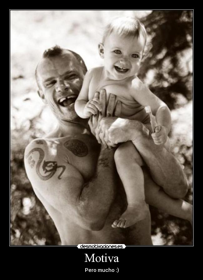 Motiva - Pero mucho :)