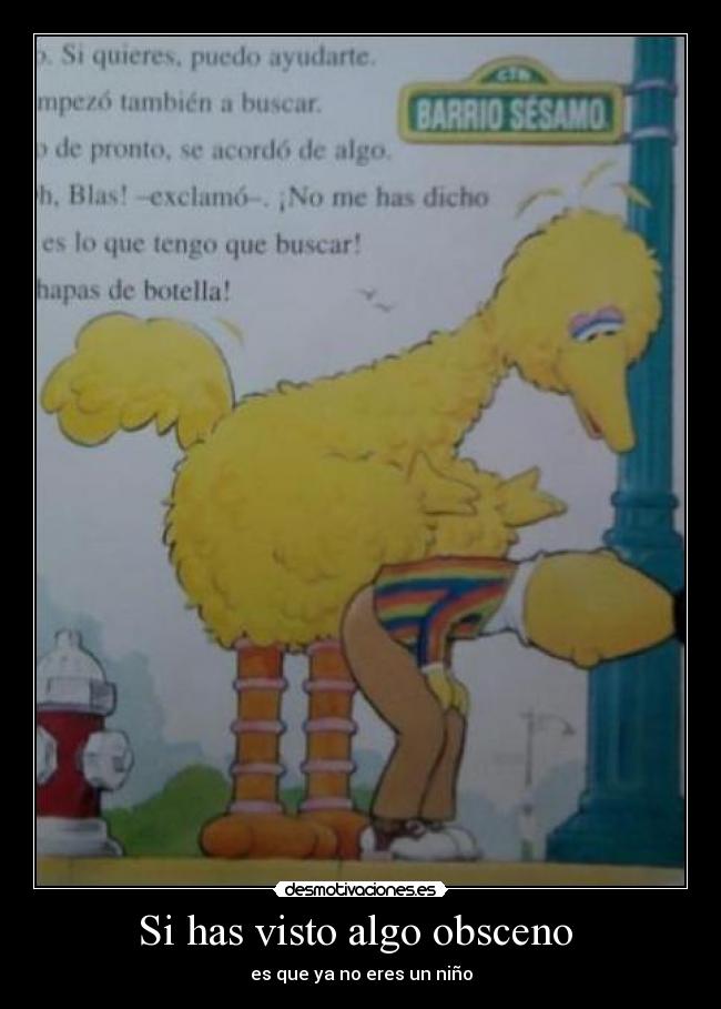 Si has visto algo obsceno  - 