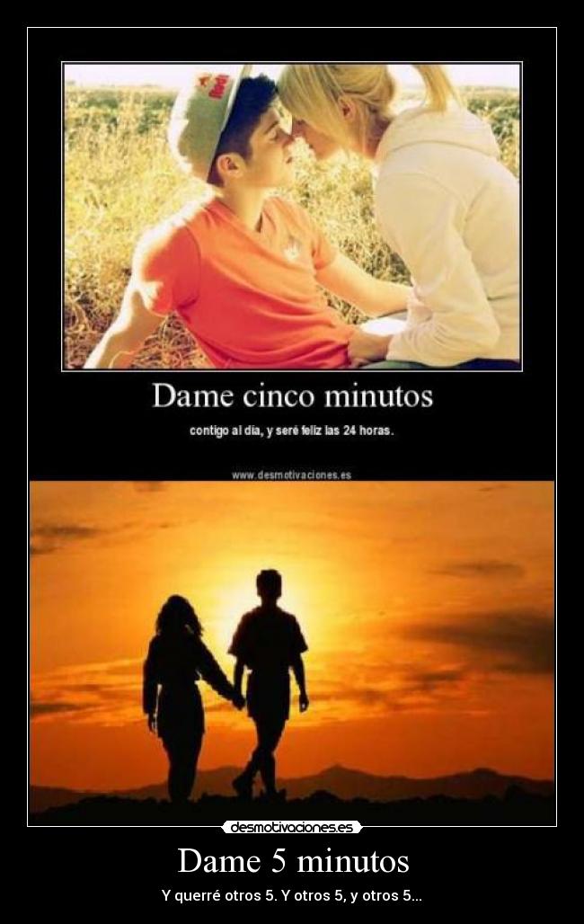 Dame 5 minutos - 