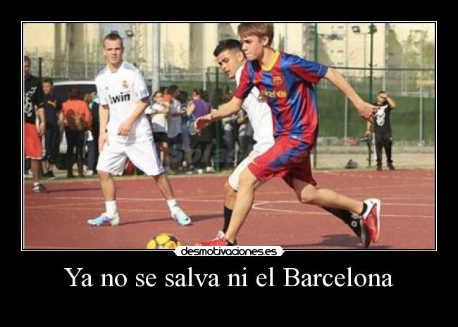 Ya no se salva ni el Barcelona -